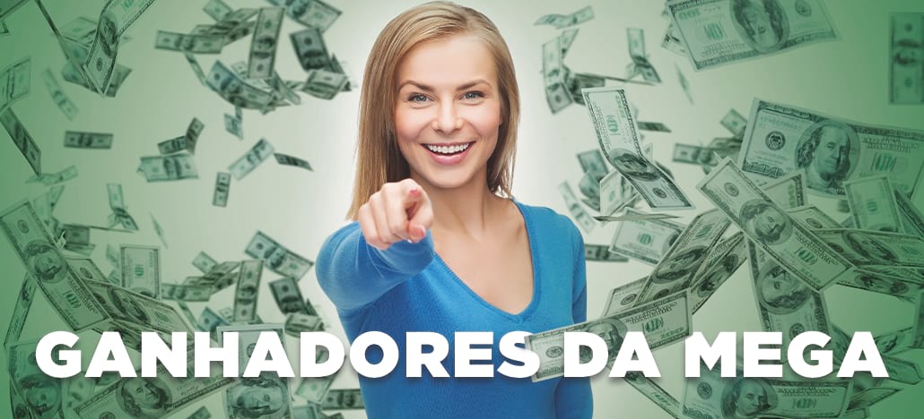 Ganhadores da Mega Sena: Conheça a Histórias desses Sortudos!